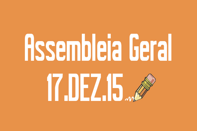EDITAL DE CONVOCAÇÃO DE ASSEMBLEIA EXTRAORDINÁRIA - 17 de dezembro de 2015