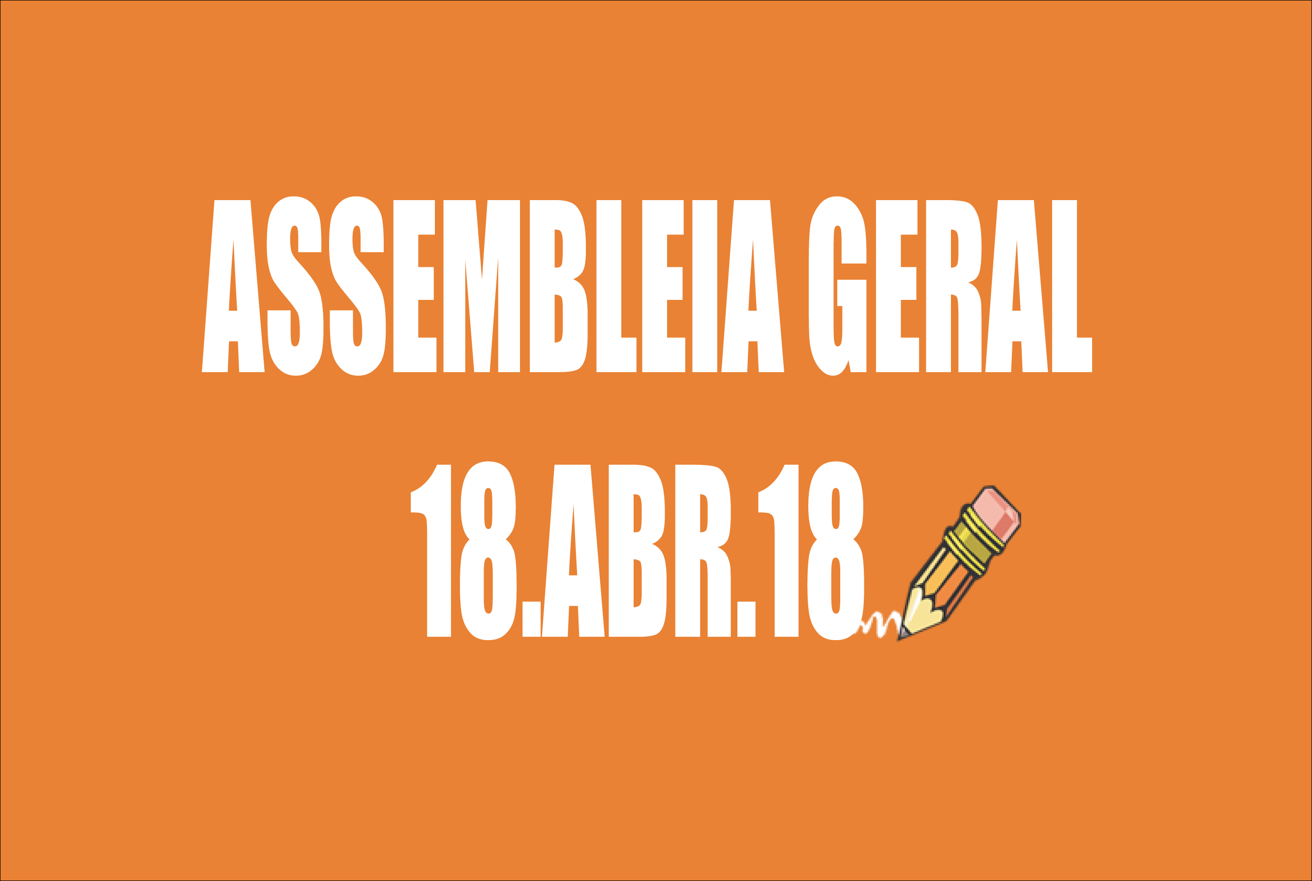 EDITAL DE CONVOCAÇÃO DE ASSEMBLEIA EXTRAORDINÁRIA - 18 DE ABRIL DE 2018