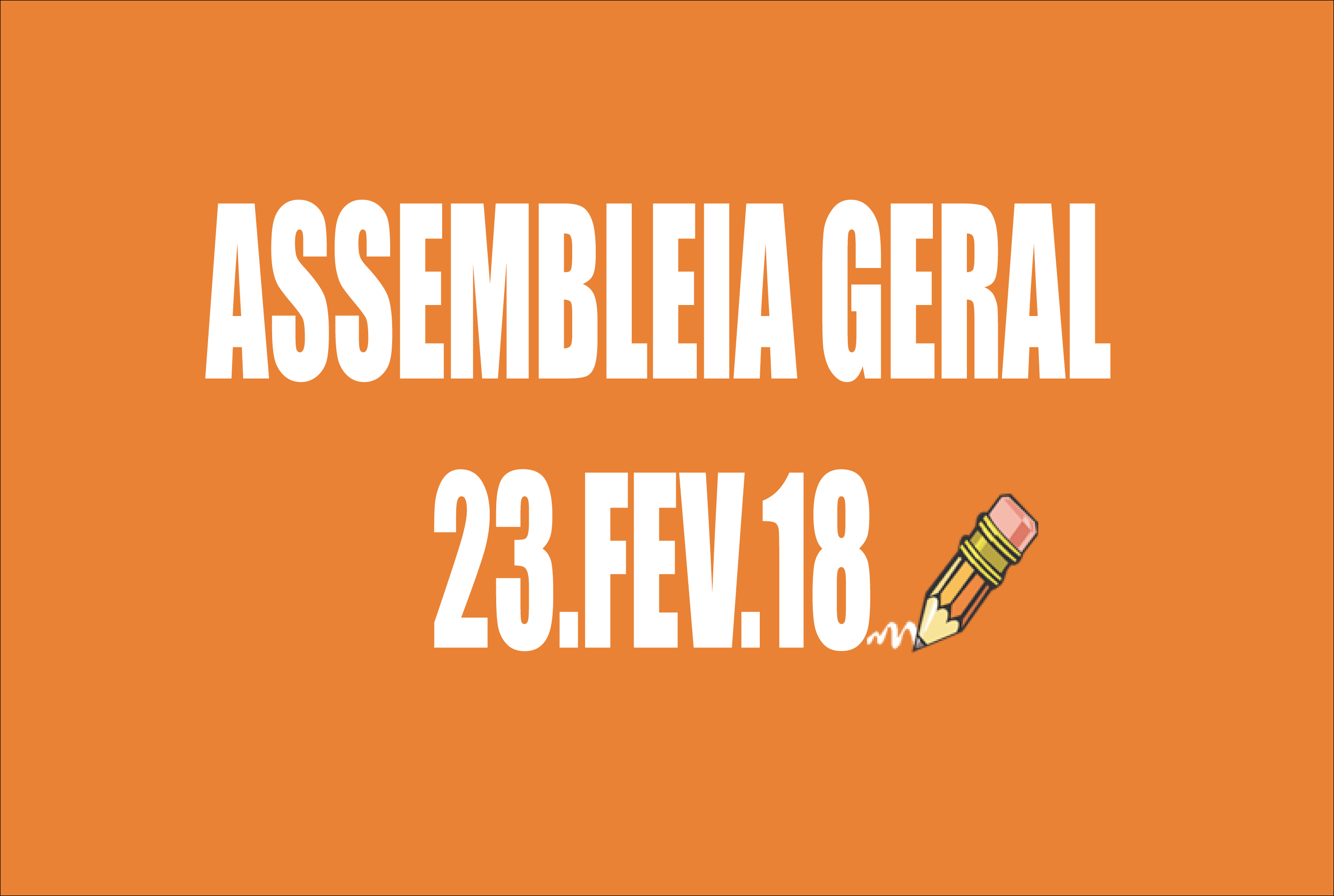 EDITAL DE CONVOCAÇÃO DE ASSEMBLEIA EXTRAORDINÁRIA - 23 DE FEVEREIRO DE 2018