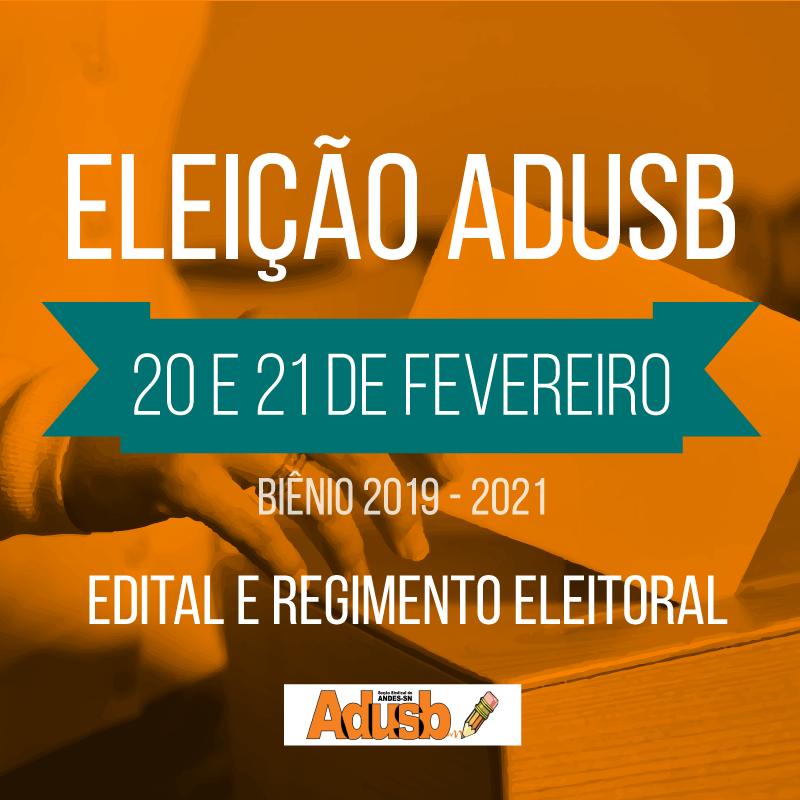 Eleições ADUSB 2019-2021: Edital de convocação e regimento são aprovados por assembleia
