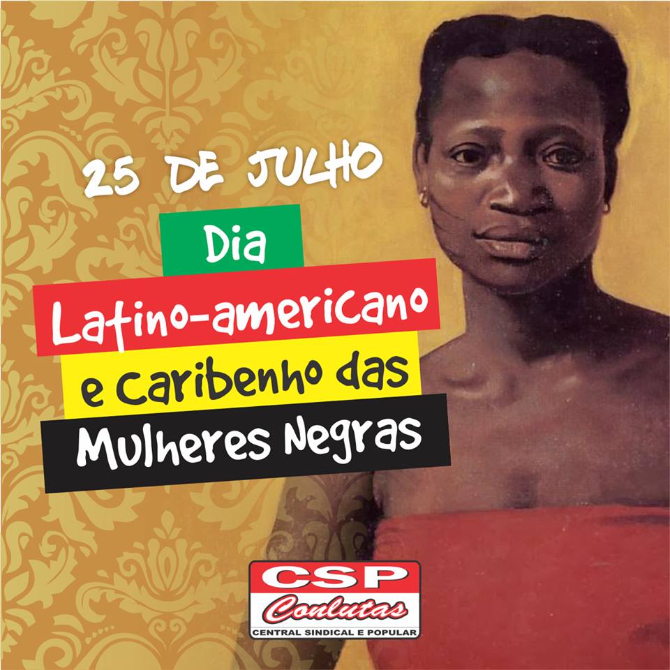Julho das Pretas: É hora de lutar contra o feminicídio, desemprego e encarceramento