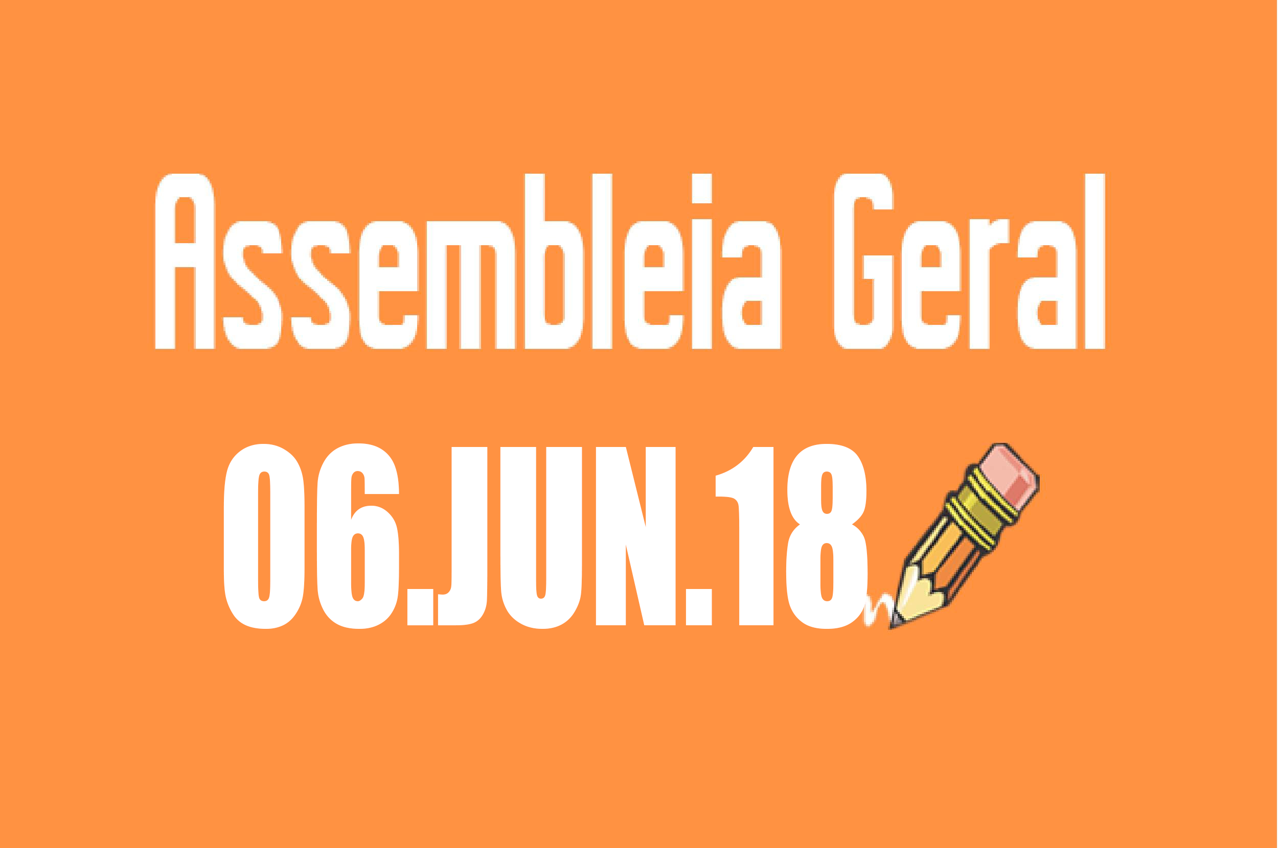 EDITAIS DE CONVOCAÇÃO DE ASSEMBLEIAS - 6 DE JUNHO DE 2018