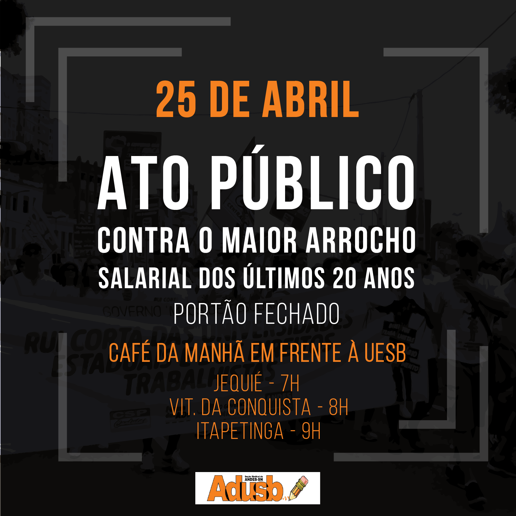 Professores da UESB paralisam atividades no dia 25 de abril contra o maior arrocho salarial dos últimos 20 anos