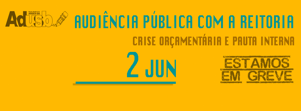 02 de junho: Audiência Pública com a Reitoria 