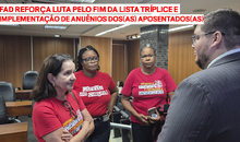 FAD reforça luta pelo fim da lista tríplice e implementação de anuênios dos(as) aposentados(as)