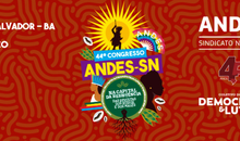 ANDES-SN reforça orientações para Congressistas que estarão em Salvador