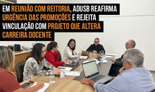 Em reunião com Reitoria, Adusb reafirma urgência das promoções e rejeita vinculação com projeto que altera carreira docente