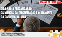 Diga NÃO à precarização: Os milhões da terceirização e o desmonte da carreira na Uesb