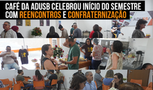 Café da Adusb celebrou início do semestre com reencontros e confraternização