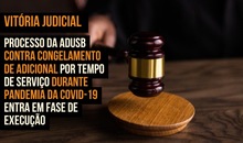 Vitória judicial | Processo da Adusb contra congelamento de adicional por tempo de serviço durante pandemia da Covid-19 entra em fase de execução