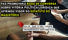 Fórum das ADs promoverá roda de conversa sobre vitória política/jurídica que afirmou vigor do Estatuto do Magistério