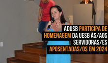 Adusb participa de homenagem da Uesb às/aos servidoras/es aposentadas/os em 2024