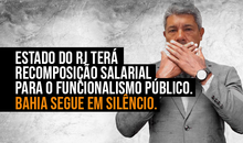 Estado do RJ terá recomposição salarial para o funcionalismo público. Bahia segue em silêncio.