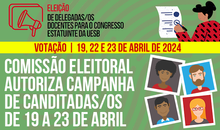 Comissão Eleitoral autoriza campanha de canditadas/os de 19 a 23 de abril