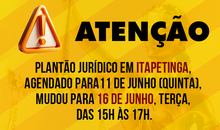 Atenção: Plantão jurídico em Itapetinga muda data