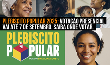 Plebiscito Popular 2025: Votação Presencial ocorre  até 7 de setembro