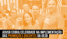 Adusb cobra celeridade na implementação das promoções docentes da Uesb
