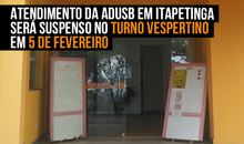 Atendimento da Adusb em Itapetinga será suspenso no turno vespertino em 5 de fevereiro