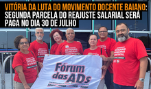 Vitória da Luta do Movimento Docente Baiano: segunda parcela do reajuste salarial será paga no dia 30 de julho