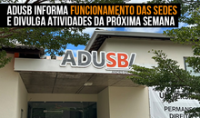 Adusb informa funcionamento das sedes e divulga atividades da próxima semana