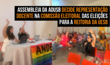 Assembleia da Adusb decide representação docente na comissão eleitoral das eleições para a reitoria da Uesb