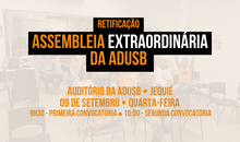 RETIFICAÇÃO: EDITAL DE CONVOCAÇÃO DE ASSEMBLEIA GERAL EXTRAORDINÁRIA DA ASSOCIAÇÃO DOS DOCENTES DA UNIVERSIDADE ESTADUAL DO SUDOESTE DA BAHIA – ADUSB DIA 09 DE SETEMBRO DE 2026