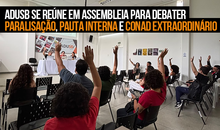 Adusb se reúne em Assembleia para debater paralisação, pauta interna e Conad Extraordiário