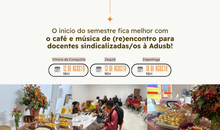 Adusb convida docentes sindicalizadas/os para cafés de início de semestre nos três campi da Uesb