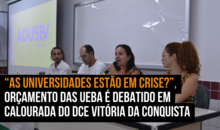“As universidades estão em crise?”, orçamento das UEBA é debatido em calourada do DCE Vitória da Conquista