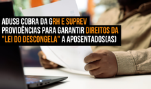 Adusb cobra da GRH e Suprev providências para garantir direitos da 