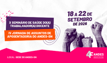 ANDES-SN realiza seminário sobre saúde do trabalhador docente e jornada de aposentadoria