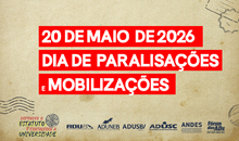 20 de Maio de Paralisações e Mobilizações pela retomada da mesa de negociação