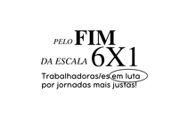 Fim da Escala 6x1: Mobilização Nacional contará com ato em Vitória da Conquista