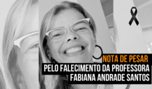 Nota de pesar pelo falecimento da professora Fabiana Andrade Santos