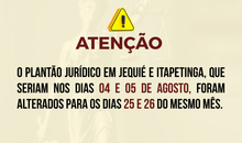 Atenção para a mudança de datas no Plantão Jurídico em Jequié e Itapetinga