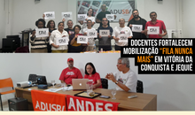 Docentes fortalecem mobilização “Fila nunca mais” em Vitória da Conquista e Jequié