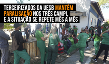 Terceirizados da Uesb mantêm paralisação nos três campi, e a situação se repete mês a mês
