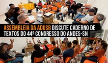 Assembleia da Adusb discute Caderno de Textos do 44º Congresso do ANDES-SN