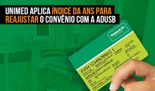 Unimed aplica índice da ANS para reajustar o convênio com a Adusb