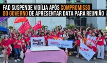 FAD suspende vigília após compromisso do governo de apresentar data para reunião