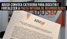Adusb convoca categoria para discutir e fortalecer a Pauta Interna de Reivindicações
