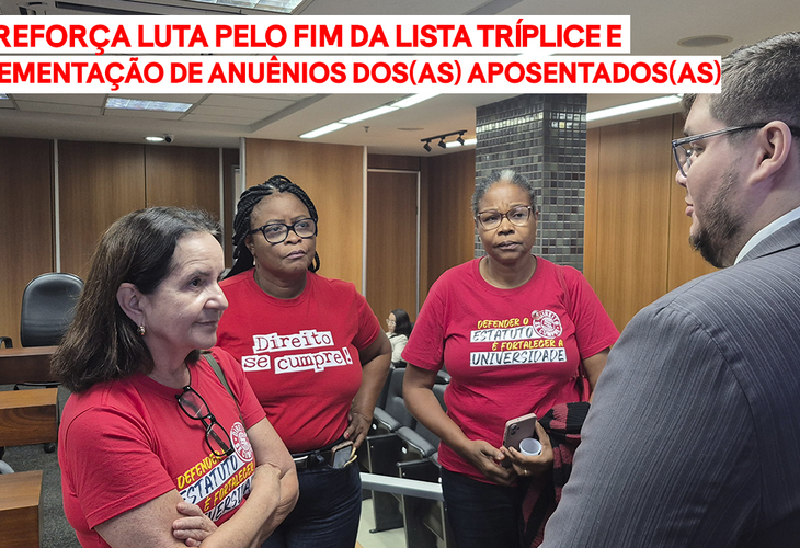 FAD reforça luta pelo fim da lista tríplice e implementação de anuênios dos(as) aposentados(as)