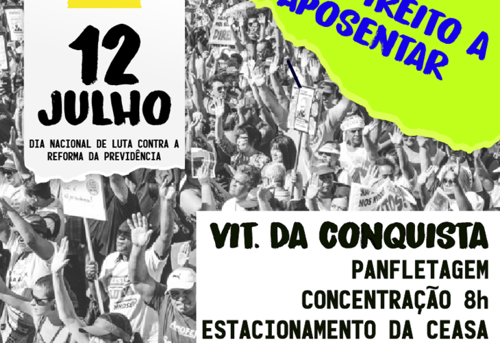 12 de julho, sexta-feira, terá luta em Vitória da Conquista contra a Reforma da Previdência