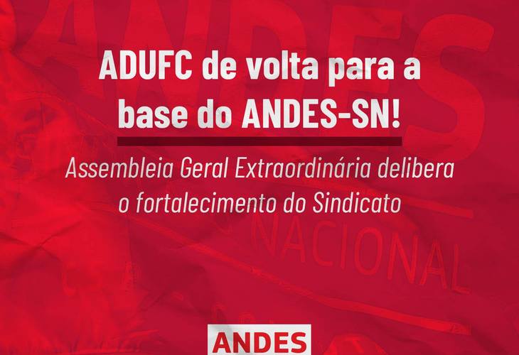 Sindicato dos docentes das federais do Ceará aprova refiliação ao ANDES-SN