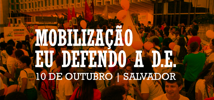 Participe da mobilização em Salvador em defesa da dedicação exclusiva