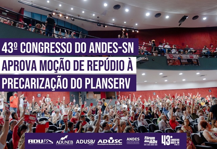 43º Congresso do ANDES-SN aprova moção de repúdio à precarização do Planserv