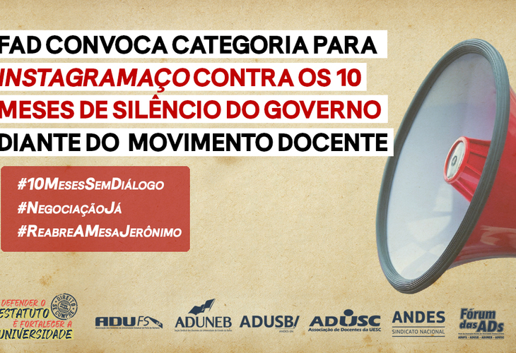 FAD convoca categoria para Instagramaço contra os 10 meses de silêncio do governo diante do movimento docente