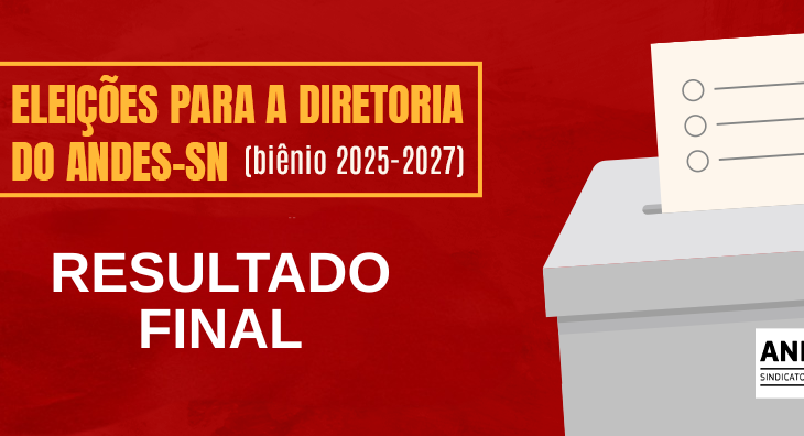 Eleições ANDES-SN 2025: Chapa 1 vence disputa pela direção do Sindicato Nacional