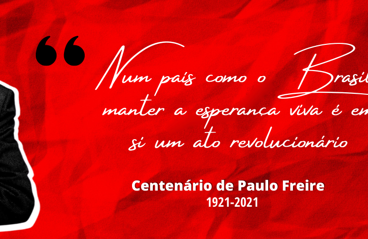 100 anos de Paulo Freire: Patrono da Educação Brasileira 