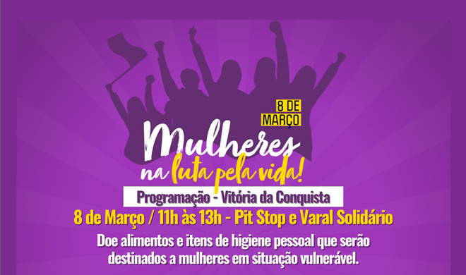 Fórum de Mulheres organiza pit stops nesta segunda-feira (8) em Vitória da Conquista